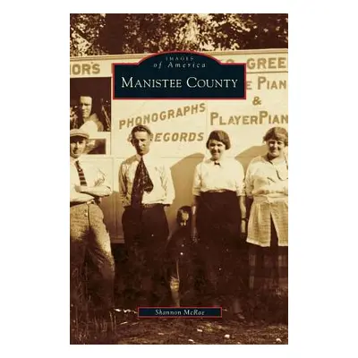 "Manistee County" - "" ("McRae Shannon")(Pevná vazba)