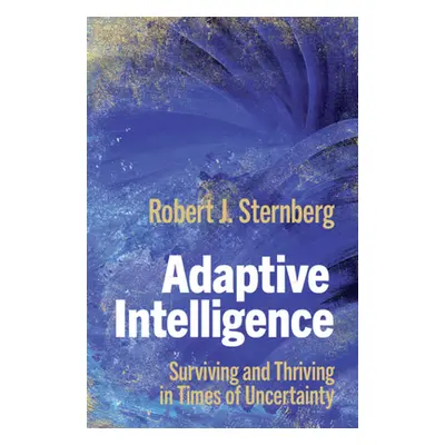 "Adaptive Intelligence" - "" ("Sternberg Robert J.")(Pevná vazba)