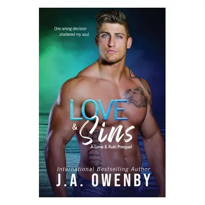 "Love & Sins, A Love & Ruin Prequel" - "" ("Owenby J. a.")(Paperback)