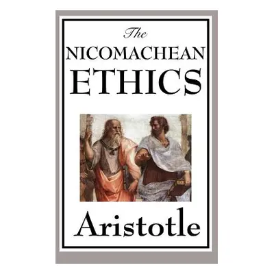 "The Nicomachean Ethics" - "" ("Aristotle")(Pevná vazba)