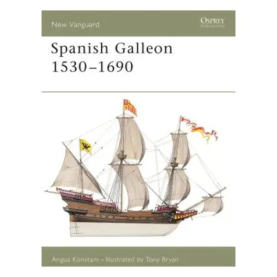 "Spanish Galleon 1530-1690" - "" ("Konstam Angus")(Paperback)