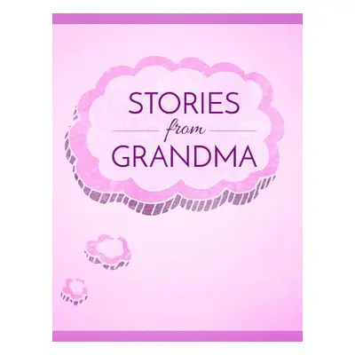 "Stories from Grandma" - "" ("Brook C.")(Pevná vazba)