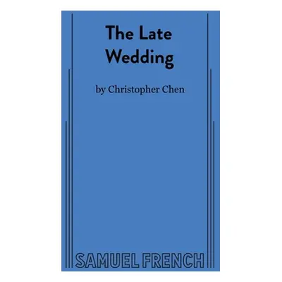 "The Late Wedding" - "" ("Chen Christopher")(Paperback)