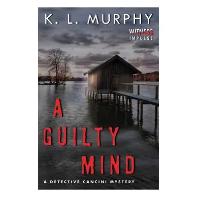 "A Guilty Mind" - "" ("Murphy K. L.")(Paperback)