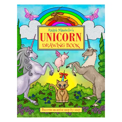 "Ralph Masiello's Unicorn Drawing Book" - "" ("Masiello Ralph")(Paperback)