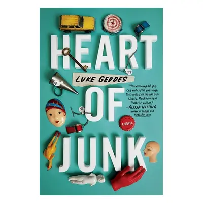 "Heart of Junk" - "" ("Geddes Luke")(Paperback)