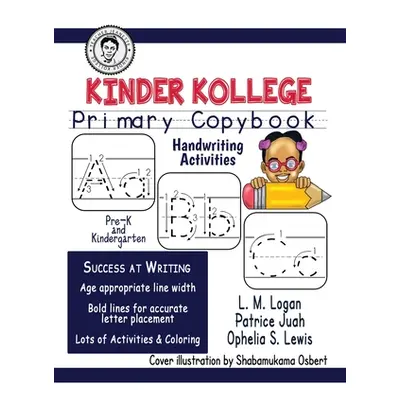 "Kinder Kollege Primary Copybook: Handwriting" - "" ("Lewis Ophelia S.")(Paperback)