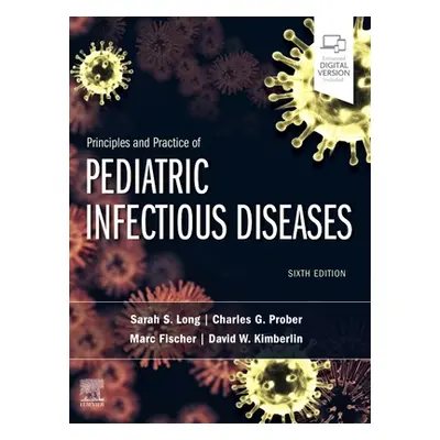 "Principles and Practice of Pediatric Infectious Diseases" - "" ("Long Sarah S.")(Pevná vazba)