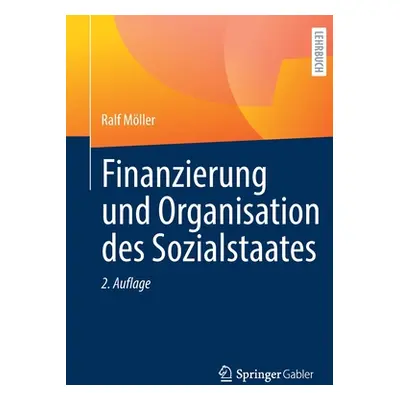 "Finanzierung Und Organisation Des Sozialstaates" - "" ("Mller Ralf")(Paperback)