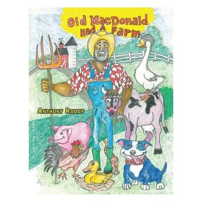 "Old Macdonald Had a Farm" - "" ("Roddy Anthony")(Paperback)