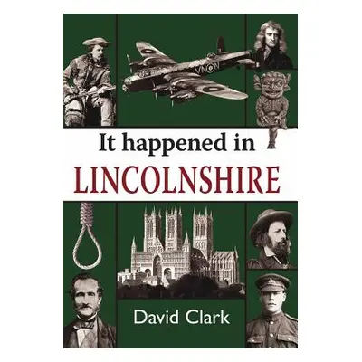 "It Happened in Lincolnshire" - "" ("Clark David")(Paperback)