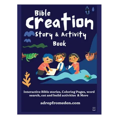 "Bible Creation Story and Activity Book: Interactive Bible stories, Coloring Pages, word search,