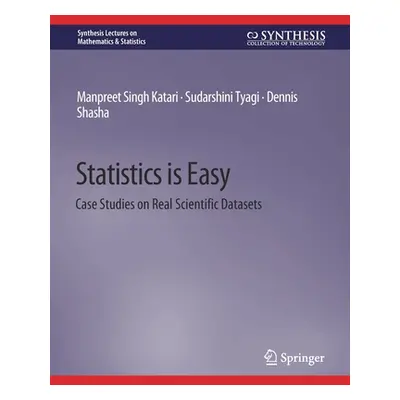 "Statistics Is Easy: Case Studies on Real Scientific Datasets" - "" ("Katari Manpreet Singh")(Pa