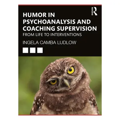 "Humour in Psychoanalysis and Coaching Supervision: From Life to Interventions" - "" ("Ludlow In