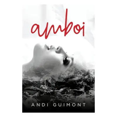 "Amboi" - "" ("Guimont Andi")(Paperback)