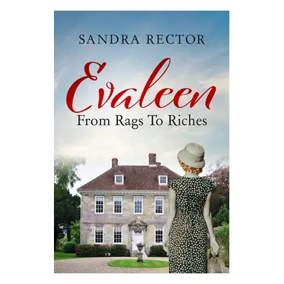 "Evaleen From Rags to Riches" - "" ("Rector Sandra")(Paperback)