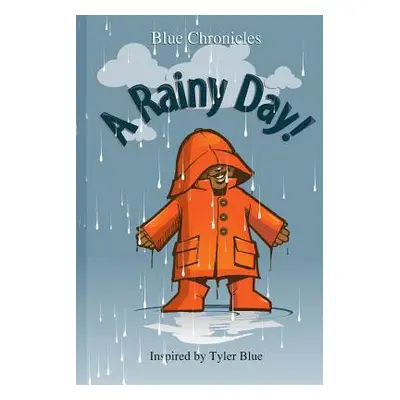 "A Rainy Day" - "" ("Blue Tyler")(Paperback)