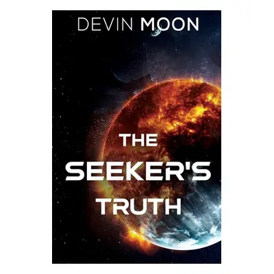 "The Seeker's Truth" - "" ("Moon Devin")(Paperback)