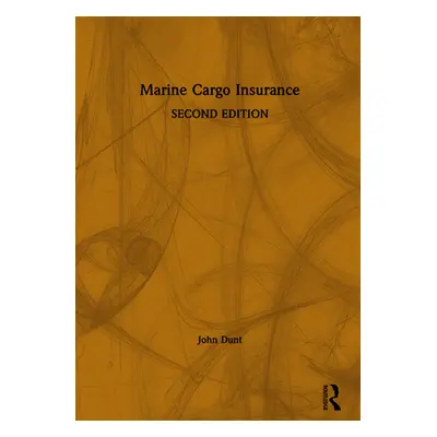 "Marine Cargo Insurance" - "" ("Dunt John")(Paperback)