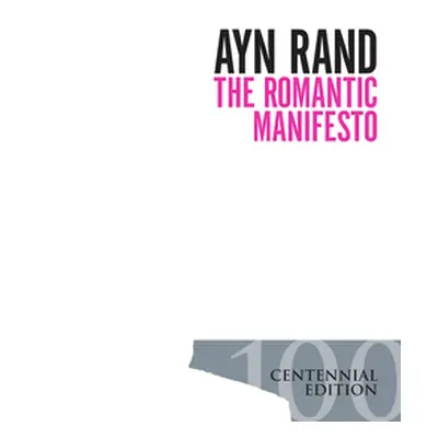 "The Romantic Manifesto: A Philosophy of Literature; Revised Edition" - "" ("Rand Ayn")(Mass Mar