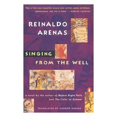 "Singing from the Well" - "" ("Arenas Reinaldo")(Paperback)