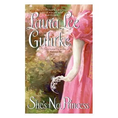 "She's No Princess" - "" ("Guhrke Laura Lee")(Mass Market Paperbound)