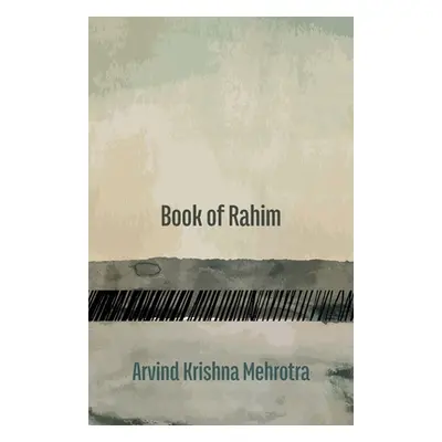 "Book of Rahim" - "" ("Mehrotra Arvind Krishna")(Paperback)