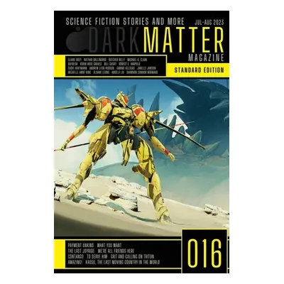 "Dark Matter Magazine Issue 016" - "" ("Carroll Rob")(Paperback)