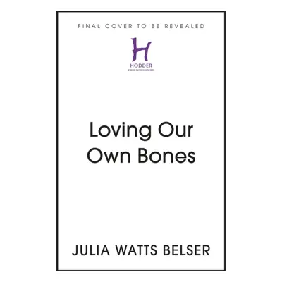 "Loving Our Own Bones" - "Rethinking disability in an ableist world" ("Belser Julia Watts")(Pape