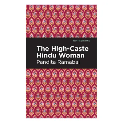 "The High-Caste Hindu Woman" - "" ("Ramabai Pandita")(Paperback)