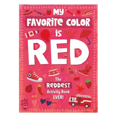 "My Favorite Color Activity Book: Red" - "" ("Odd Dot")(Paperback)