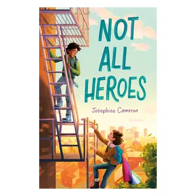 "Not All Heroes" - "" ("Cameron Josephine")(Paperback)