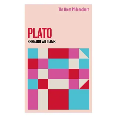 "Great Philosophers: Plato" - "" ("Williams Professor Bernard")(Paperback / softback)