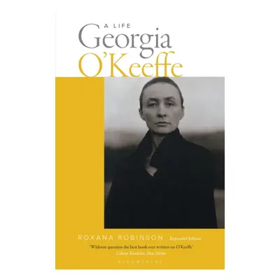 "Georgia O'Keeffe: A Life (new edition)" - "" ("Robinson Roxana")(Paperback / softback)