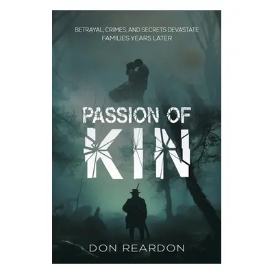 "Passion of Kin" - "" ("Reardon Don")(Paperback)