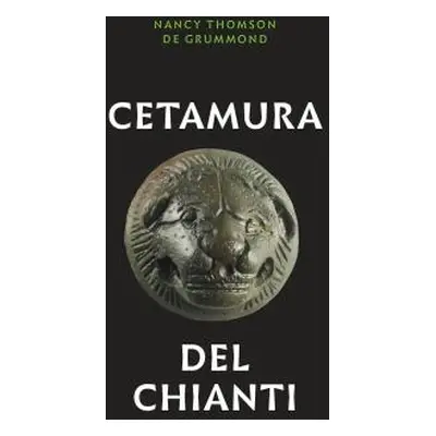 "Cetamura del Chianti" - "" ("de Grummond Nancy Thomson")(Paperback)