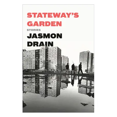 "Stateway's Garden: Stories" - "" ("Drain Jasmon")(Pevná vazba)