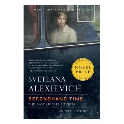 "Secondhand Time: The Last of the Soviets" - "" ("Alexievich Svetlana")(Paperback)