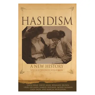 "Hasidism: A New History" - "" ("Biale David")(Paperback)