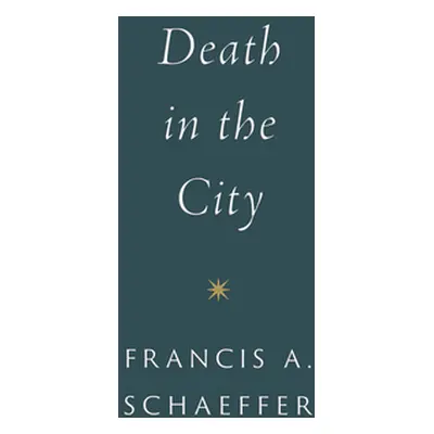 "Death in the City" - "" ("Schaeffer Francis A.")(Paperback)