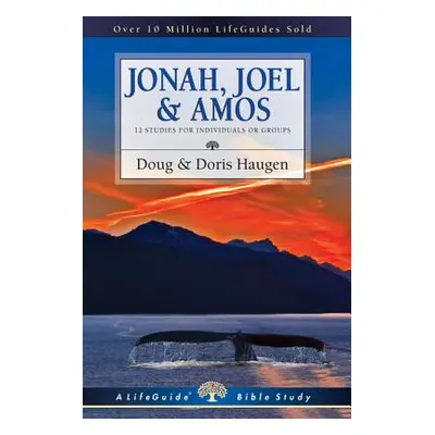 "Jonah, Joel & Amos" - "" ("Haugen Doug")(Paperback)