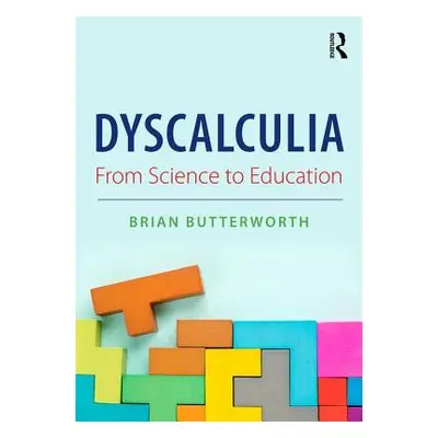 "Dyscalculia: From Science to Education" - "" ("Butterworth Brian")(Paperback)