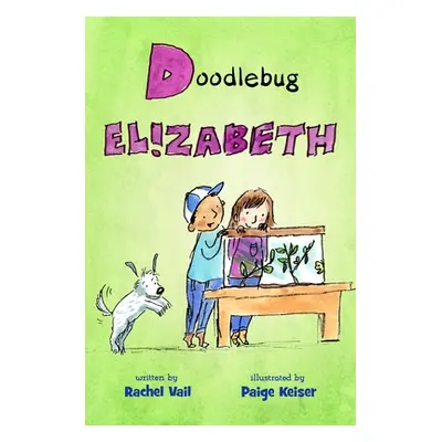 "Doodlebug Elizabeth" - "" ("Vail Rachel")(Paperback)