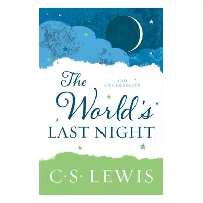 "The World's Last Night: And Other Essays" - "" ("Lewis C. S.")(Paperback)