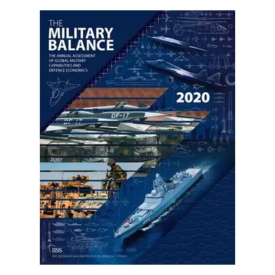 "The Military Balance 2020" - "" ("The International Institute for Strategi")(Paperback)