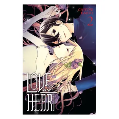 "Love and Heart, Vol. 2" - "" ("Kaido Chitose")(Paperback)