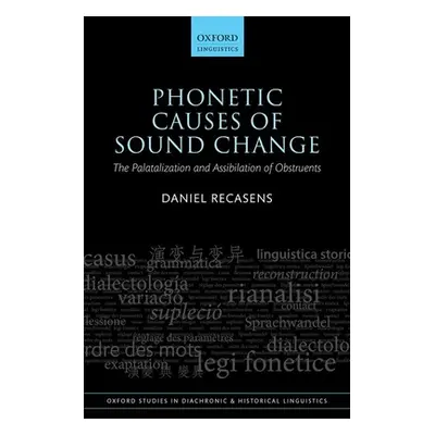 "Phonetic Causes of Sound Change: The Palatalization and Assibilation of Obstruents" - "" ("Reca