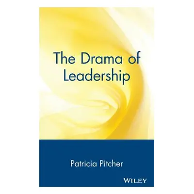 "The Drama of Leadership" - "" ("Pitcher Patricia")(Pevná vazba)