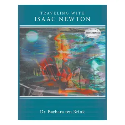 "Travelling With Isaac Newton" - "" ("Ten Brink Barbara")(Pevná vazba)