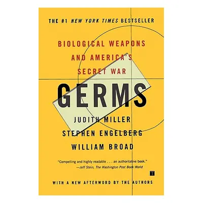 "Germs: Biological Weapons and America's Secret War" - "" ("Miller Judith")(Paperback)